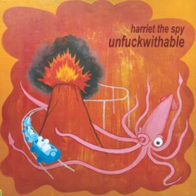 Harriet The Spy - Unfuckwithable (Opaque Orange Vinyl) (Vinyl)