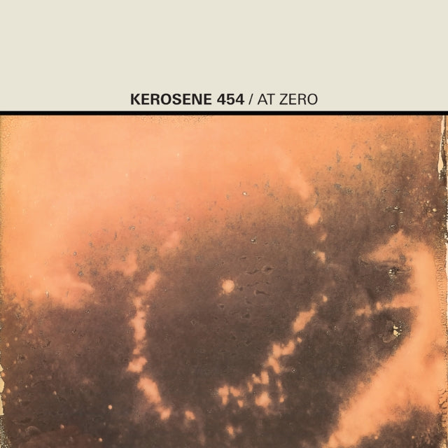 Kerosene 454 - At Zero (Citrine Vinyl) (Indie Exclusive) (Vinyl)