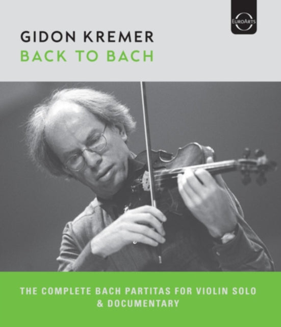 Kremer Gidon - Back To Bach - Complete Bach Paritas For Violin Solo & Documentary (Blu-ray)