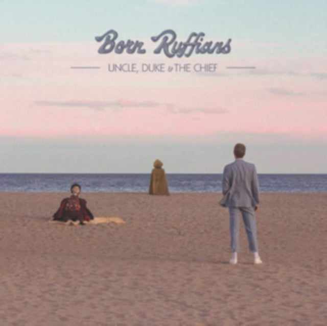 Born Ruffians - Uncle. Duke & The Chief (CD)