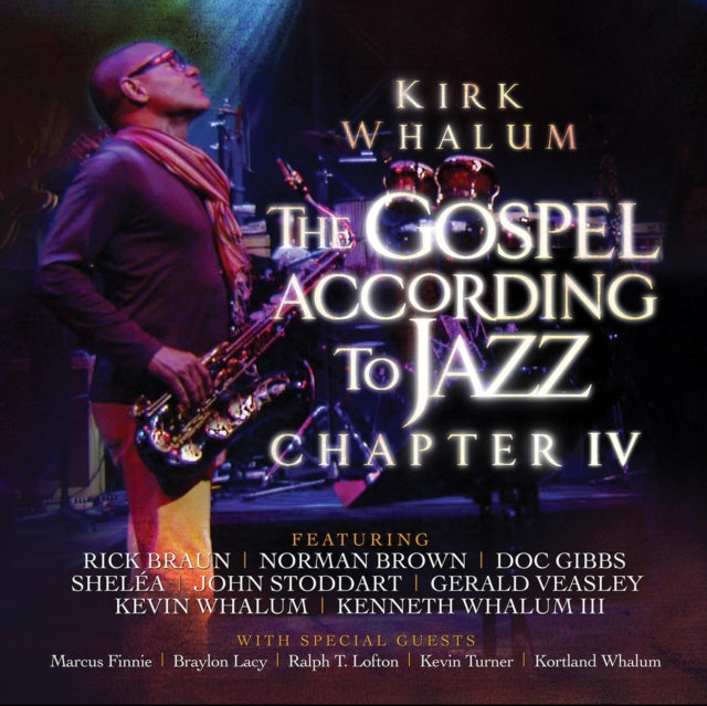 Kirk Whalum - The Gospel According To Jazz - Chapter IV (CD)