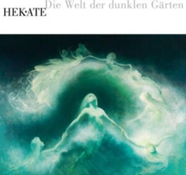 Hekate - Die Welt Der Dunklen Garten (CD)