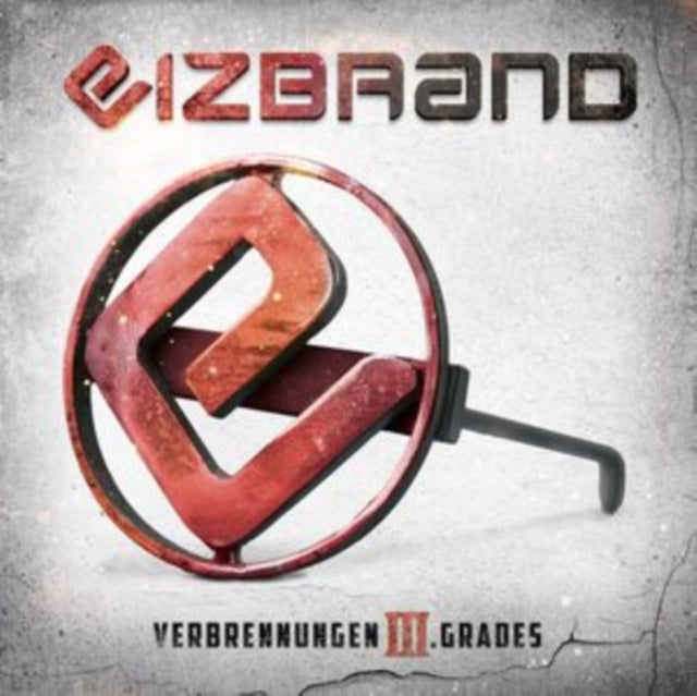 Eizbrand - Verbrennungen 3. Grades (CD)