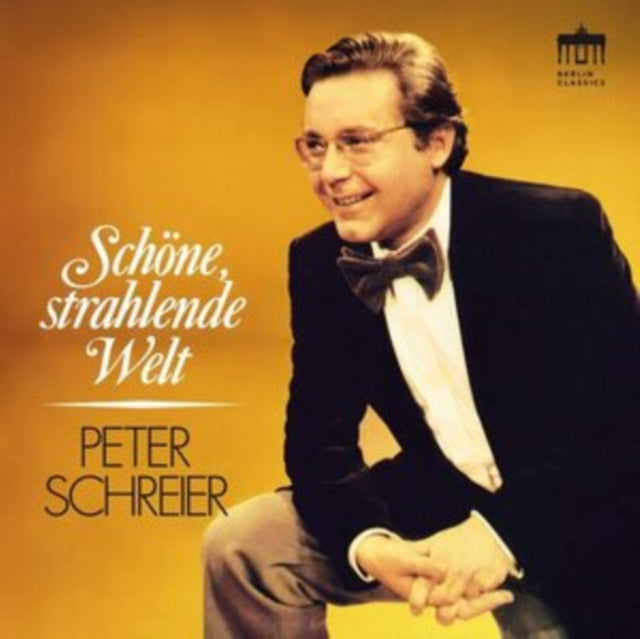 Peter Schreier / Rundfunksinfonieorchester Berlin / Robert Hanell - Schone. Strahlende Welt (CD)