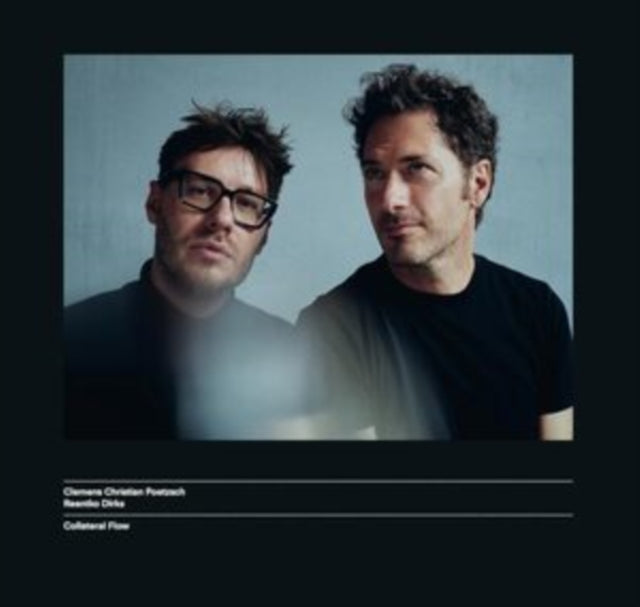 Clemens Christian Poetzsch / Reentko Dirks - Collateral Flow (Vinyl)