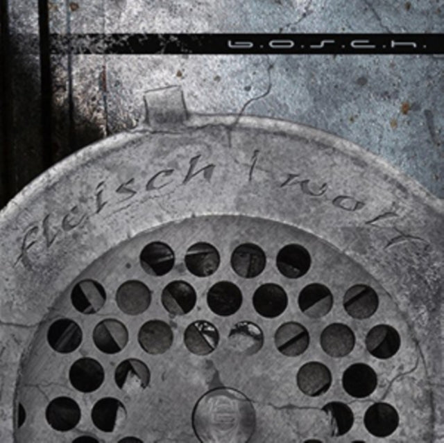 B.O.S.C.H. - Fleischwolf (CD)