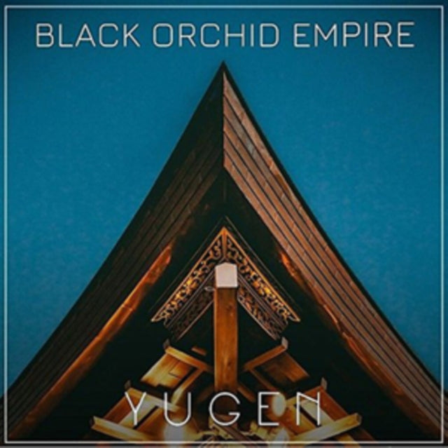 Black Orchid Empire - Yugen (CD)