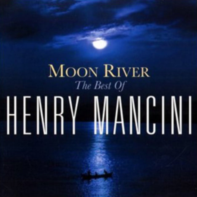 Henry Mancini - Moon River - The Best Of (CD)