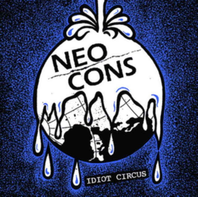 Neo Cons - Idiot Circus (Vinyl)
