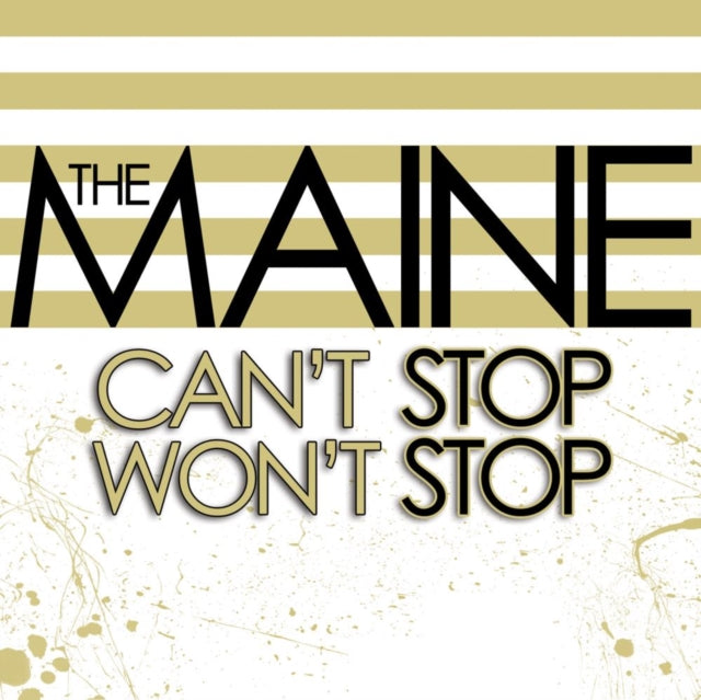 Maine - Cant Stop Wont Stop (Vinyl)
