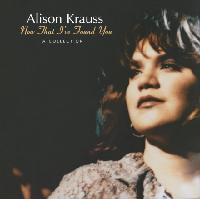 Alison Krauss - Now That Ive Found You: A Collection (Vinyl)