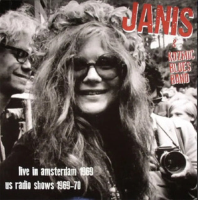 Janis Joplin & Kozmic Blues Band - Live In Amsterdam Apr.1169 + US Radio Shows 69-70 (Vinyl)