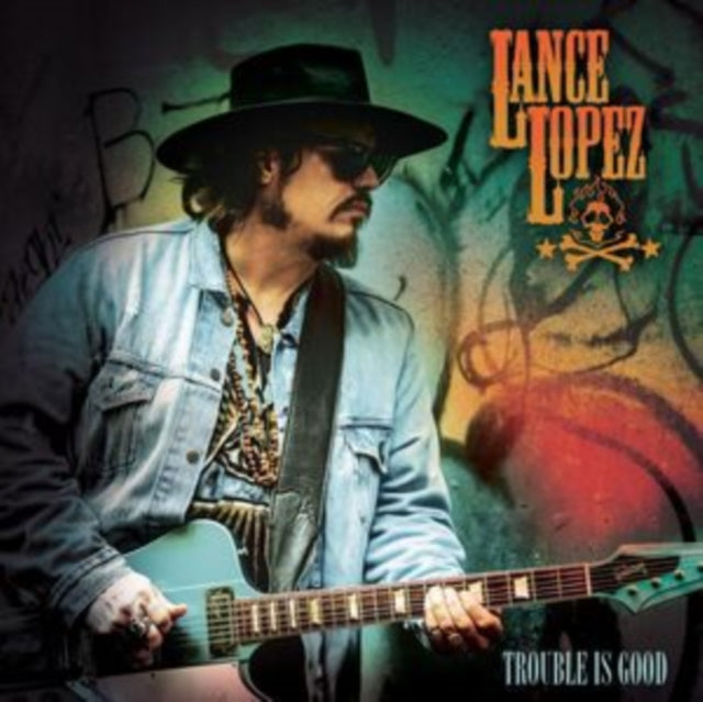 Lance Lopez - Trouble Is Good (Vinyl)