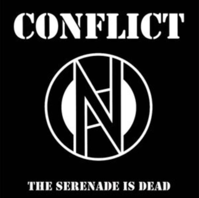 Conflict - The Serenade Is Dead (7 inch Single)