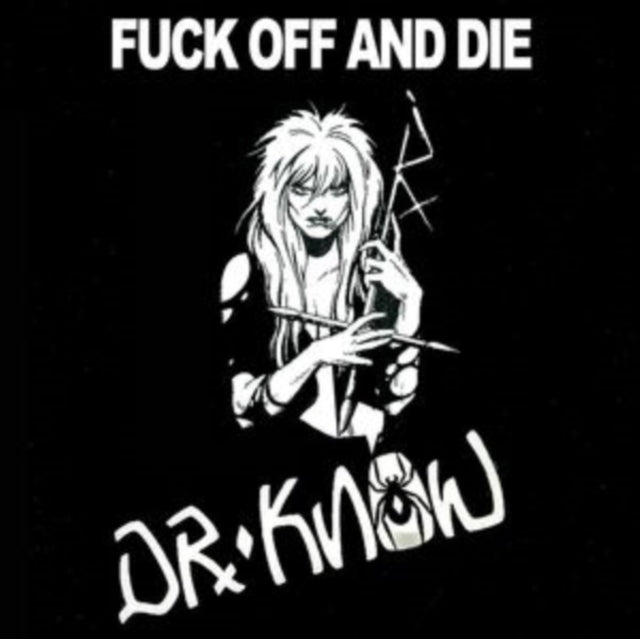 Dr. Know - F*ck Off And Die (Vinyl)