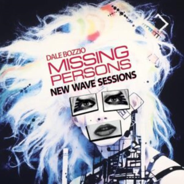 Dale Bozzio & Missing Persons - New Wave Sessions (2023 Edition) (Vinyl)