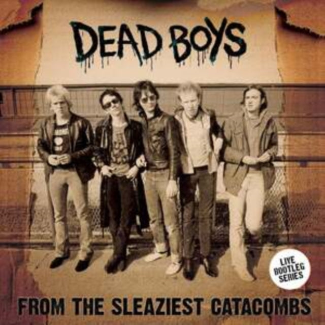 Dead Boys - From The Sleaziest Catacombs (Vinyl)