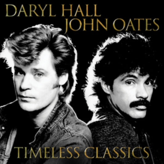Daryl Hall & John Oates - Timeless Classics (CD)