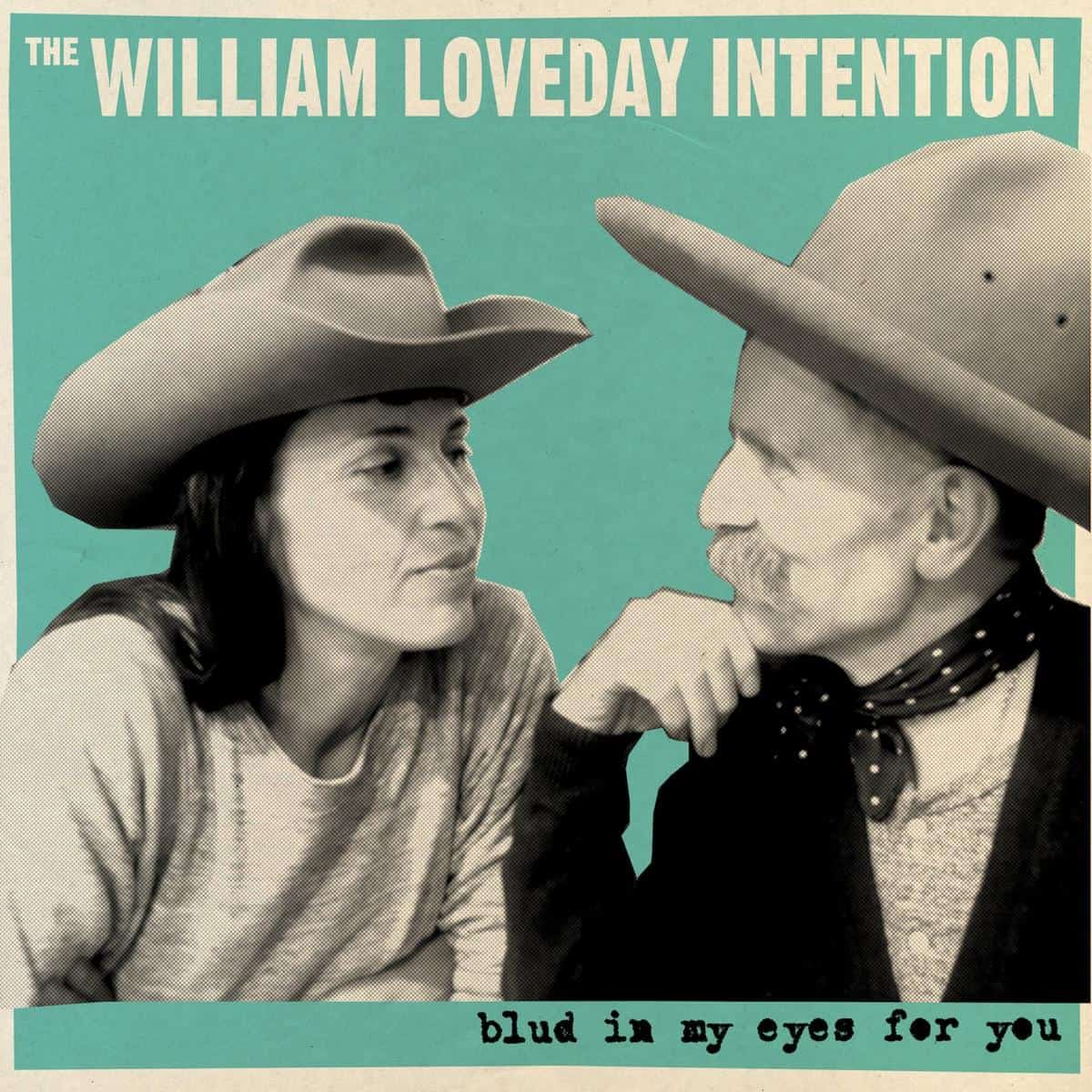 William Loveday Intention - Blud In My Eyes For You (Vinyl)