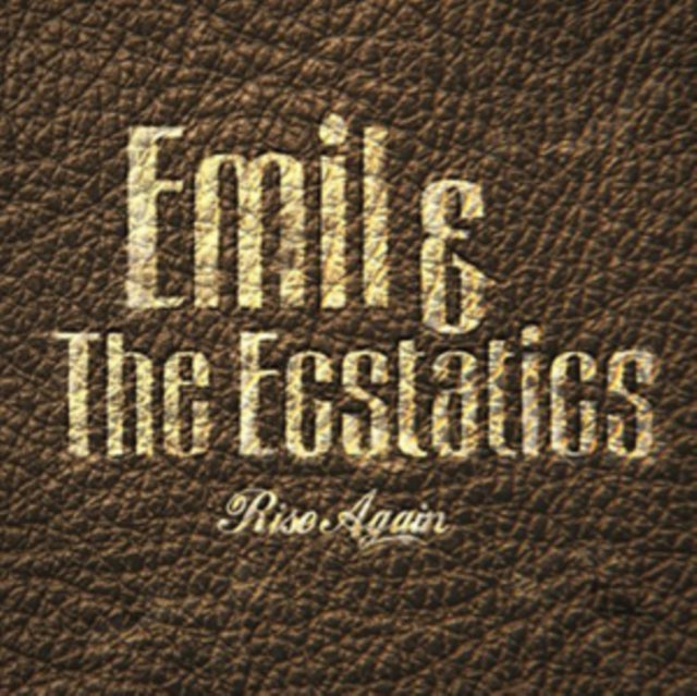 Emil & The Ecstatics - Rise Again (CD)
