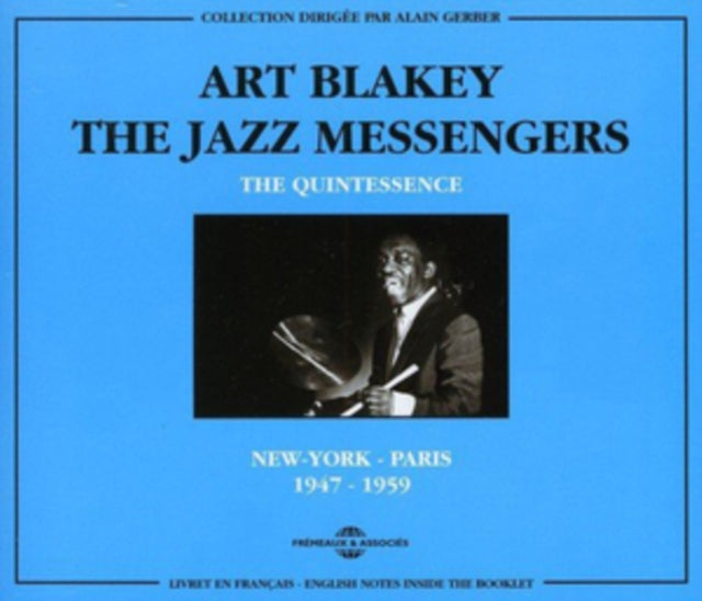 Art Blakey & The Jazz Messengers - The Quintessence. New-York - Paris 1947-1959 (CD)