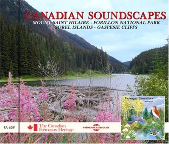Canadian Soundscapes - Mount Saint-Hilaire - Forillon National Park - Sorel Islands - Gaspesie Cliffs (CD)