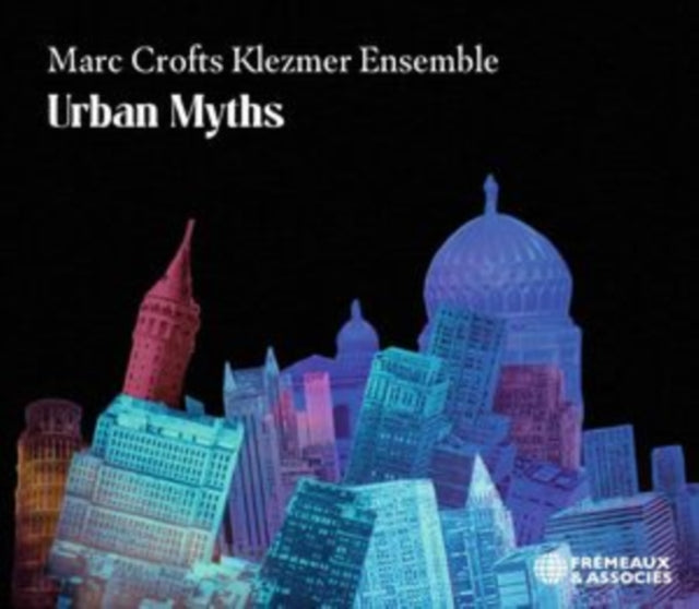 Marc Crofts Klezmer Ensemble - Urban Myths (CD)