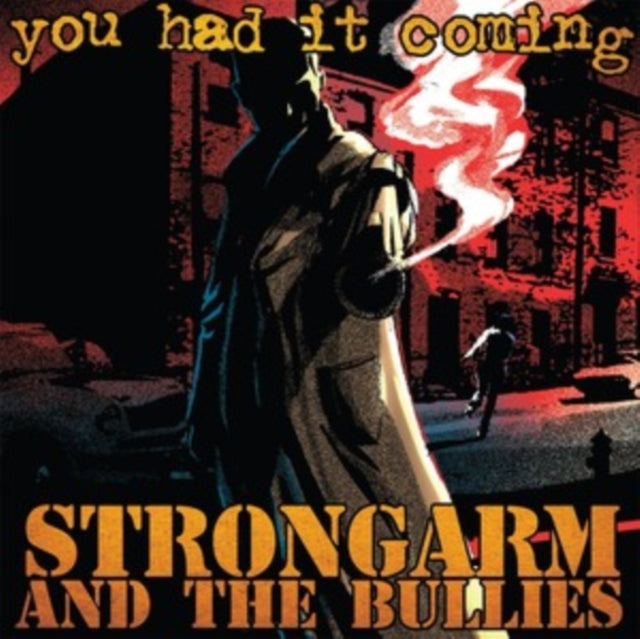 Strongarm & The Bullies - You Had It Coming (Gold Vinyl) (Vinyl)