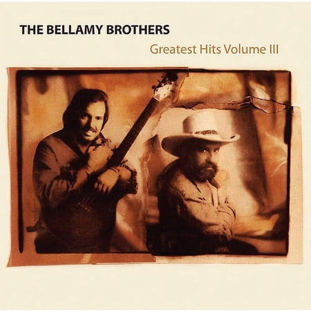 Bellamy Brothers - Greatest Hits Vol.Iii (W) (CD)