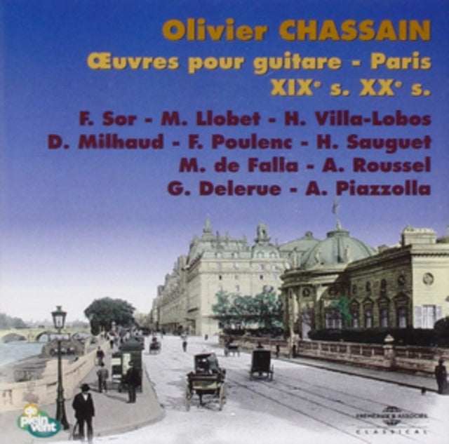 Oeuvres Pour Guitare - Paris XIX Xxe - Olivier Chassain (CD)