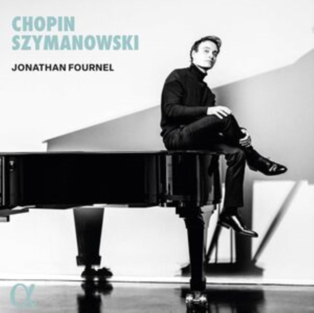 Jonathan Fournel - Chopin & Szymanowski (CD)