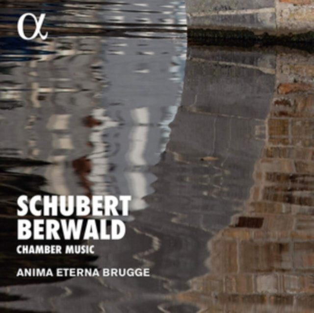 Anima Eterna Brugge - Schubert / Berwald: Chamber Music (CD)