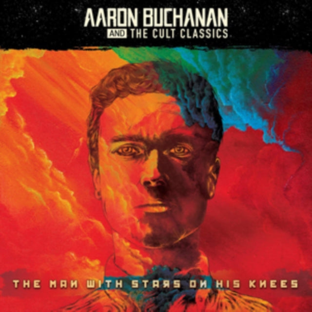 Aaron Buchanan And The Cult Classics - The Man With Stars On His Knees (CD)
