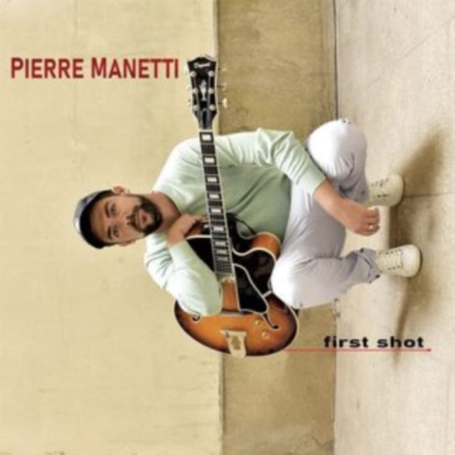 Pierre Manetti - First Shot (Feat. Christophe Cravero & Laurent Locuratolo & Henri Dorina) (CD)