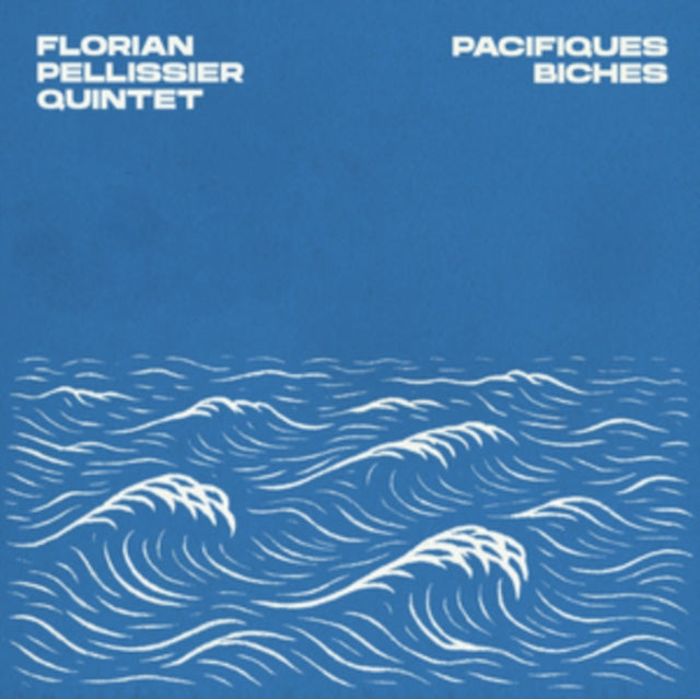 Florian Pellissier Quintet - Pacifiques Biches (CD)