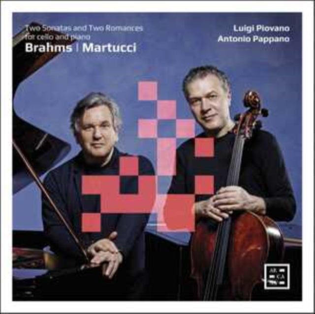 Luigi Piovano / Antonio Pappano - Brahms: Two Sonatas For Cello And Piano - Martucci: Two Romances For Cello And Piano (CD)