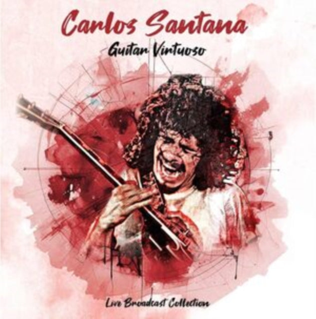 Carlos Santana - Guitar Virtuoso Live Broadcast Collection (CD)