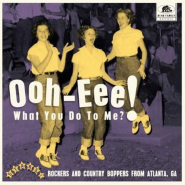 Various Artists - Ooh-Eee! What You Do To Me?! - Stars. Inc. Rockers And Country Boppers From Atlanta. Ga (Vinyl)
