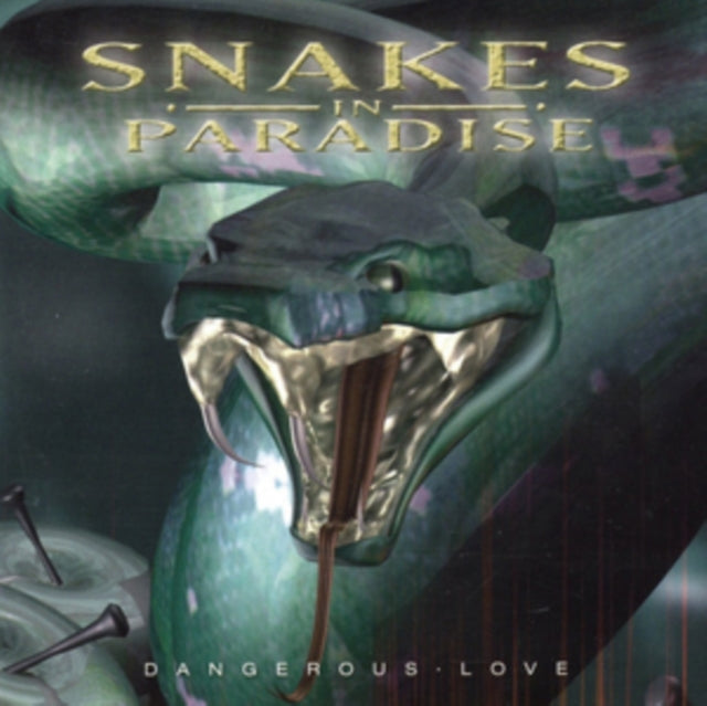 Snakes In Paradise - Dangerous Love (CD)