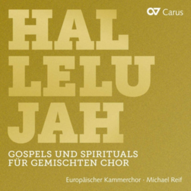 European Chamber Choir / Michael Reif - Hallelujah - Gospels And Spirituals For Mixed Choir (CD)