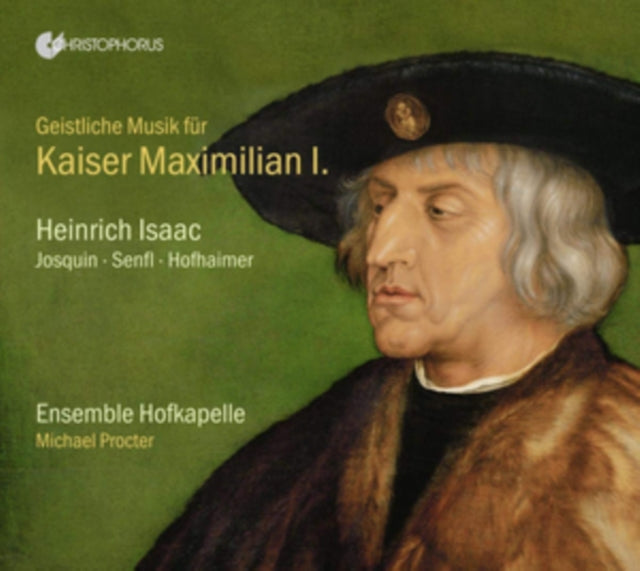 Ensemble Hofkapelle / Michael Procter - Sacred Music For Kaiser Maximilian I. Works By Isaac. Josquin. Senfl Et Al. (CD)