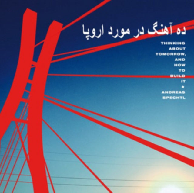 Andreas Spechtl - Thinking About Tomorrow. And How To Build It (CD)
