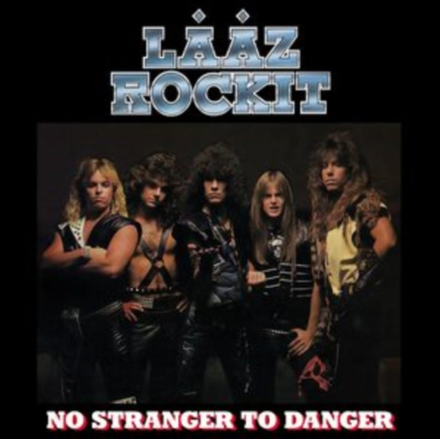 Laaz Rockit - No Stranger To Danger (CD)
