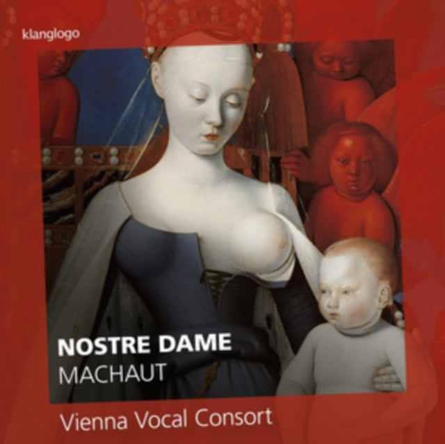 Vienna Vocal Consort - Guillaume De Machaut: Nostre Dame (CD)