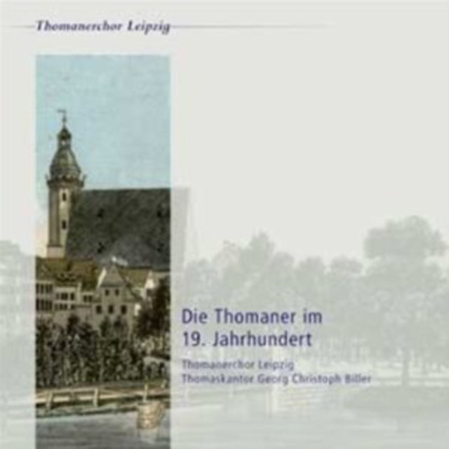 Brahmsmendelssohnbiller - Die Thomaner Im 19 (CD)