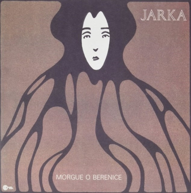 Jarka - Morgue O Berenice (Vinyl)