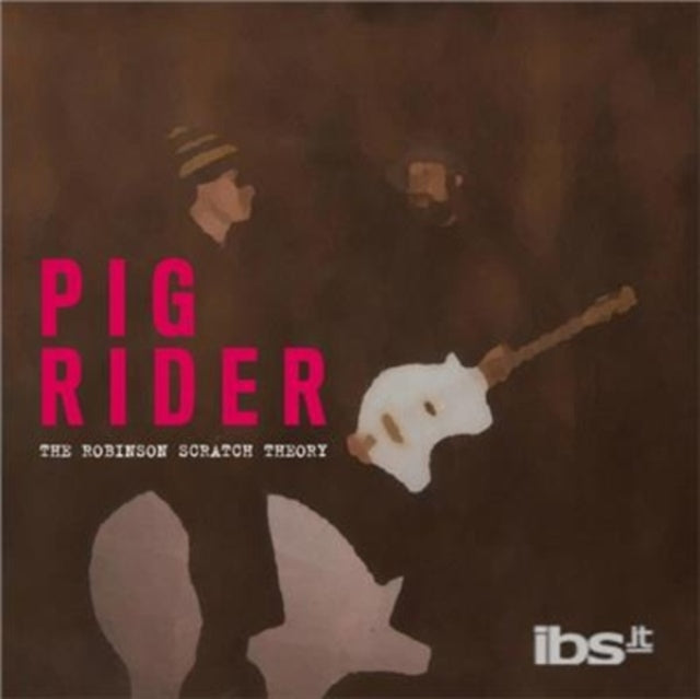 Pig Rider - The Robinson Scratch Theory (Vinyl)