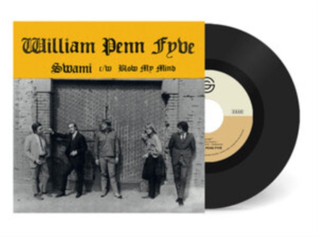 William Penn Fyve - Swami / Blow My Mind (7 inch Single)