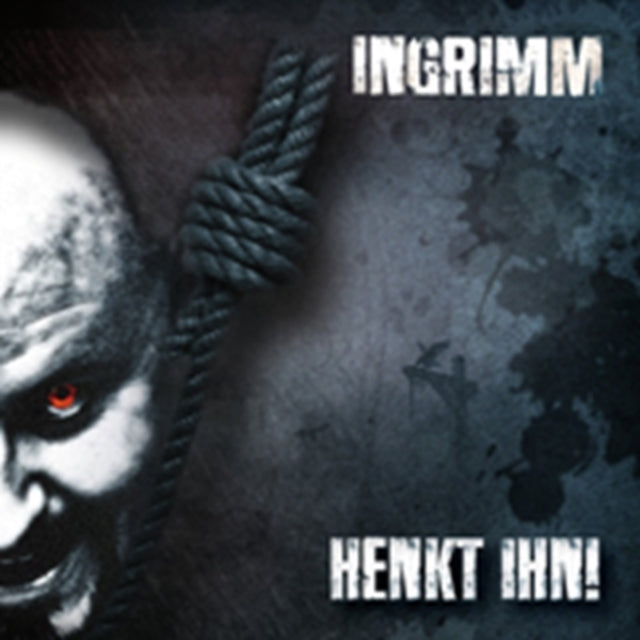 Ingrimm - Hang Ihn (CD)