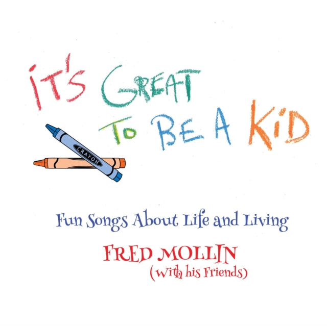 Fred Mollin - Its Great To Be A Kid (Vinyl)